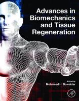 Advances in Biomechanics and Tissue Regeneration
 0128163909, 9780128163900