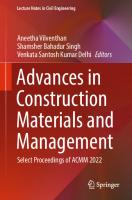 Advances in Construction Materials and Management: Select Proceedings of ACMM 2022 (Lecture Notes in Civil Engineering, 346) [1st ed. 2023]
 9819925517, 9789819925513