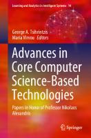 Advances in Core Computer Science-Based Technologies: Papers in Honor of Professor Nikolaos Alexandris [1st ed.]
 9783030411954, 9783030411961