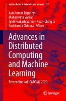 Advances in Distributed Computing and Machine Learning: Proceedings of ICADCML 2020 [1st ed.]
 9789811542176, 9789811542183