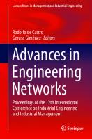 Advances in Engineering Networks: Proceedings of the 12th International Conference on Industrial Engineering and Industrial Management [1st ed.]
 9783030445294, 9783030445300