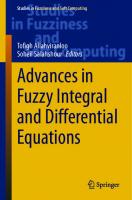 Advances in Fuzzy Integral and Differential Equations: 412 (Studies in Fuzziness and Soft Computing, 412) [1st ed. 2022]
 3030737101, 9783030737108