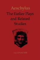 Aeschylus : The Earlier Plays and Related Studies [1 ed.]
 9781442664678, 9780802071552