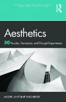Aesthetics: 50 Puzzles, Paradoxes, and Thought Experiments (Puzzles, Paradoxes, and Thought Experiments in Philosophy)
 9781032436357, 9781032436395, 9781003368205, 1032436352