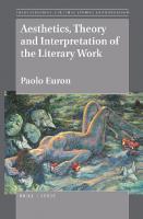 Aesthetics, Theory and Interpretation of the Literary Work
 9004393668, 9789004393660