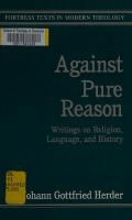 Against Pure Reason: Writings on Religion, Language, and History
 0800632125