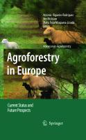 Agroforestry in Europe: Current Status and Future Prospects  [1 ed.]
 1402082711, 9781402082719