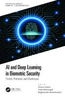 AI and Deep Learning in Biometric Security: Trends, Potential, and Challenges
 2020032531, 2020032532, 9780367422448, 9781003003489, 9780367672515