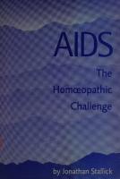 AIDS: The Homoeopathic Challenge