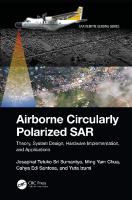 Airborne Circularly Polarized SAR: Theory, System Design, Hardware Implementation, and Applications (SAR Remote Sensing) [1 ed.]
 1032250038, 9781032250038
