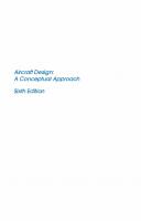 Aircraft Design: A Conceptual Approach [6 ed.]
 1624104908, 9781624104909