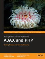 AJAX and PHP: Building Responsive Web Applications
 1904811825, 9781904811824