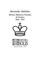 Alekhine - Minhas Melhores Partidas de Xadrez - 1924 a 1937 [2]
 9788598628202