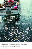 Aleut Identities: Tradition and Modernity in an Indigenous Fishery
 9780773584075