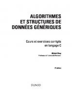 Algorithmes et structures de données: cours et exercices corrigés en langage C [2e éd ed.]
 2100074504, 1821821831, 9782100074501