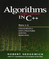 Algorithms in C++, Parts 1-4: Fundamentals, Data Structure, Sorting, Searching
 0201350882, 9780201350883