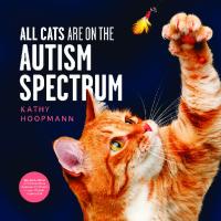 All Cats Are on the Autism Spectrum
 9781787754713, 1787754715