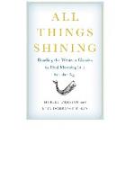 All things shining: reading the Western classics to find meaning in a secular age
 9781416596158, 9781439101704, 1416596151, 9781416596165, 141659616X