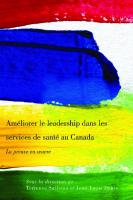 Améliorer le leadership dans les services de santé au Canada: La preuve en oeuvre
 9780773587526