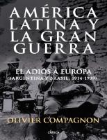 América Latina y la Gran Guerra: El adiós a Europa (Argentina y Brasil, 1914-1939)
 9789879317648