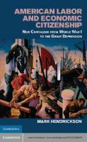 American Labor and Economic Citizenship: New Capitalism from World War I to the Great Depression
 9781107028609, 1107028604