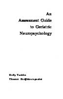 An Assessment Guide To Geriatric Neuropsychology
 9780805819915, 0805819916, 9781410602916, 1410602915