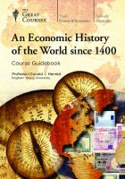 An Economic History of the World Since 1400
 1629973130, 9781629973135