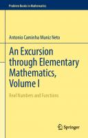 An Excursion through Elementary Mathematics: Real Numbers and Functions: 1 [1, 1st ed. 2017]
 3319538705, 9783319538709