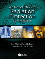 An introduction to radiation protection [Seventh edition.]
 9781138333079, 1138333077, 9781138334939, 1138334936