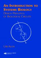 An Introduction to Systems Biology: Design Principles of Biological Circuits [1 ed.]
 9781584886426