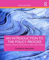 An Introduction to the Policy Process: Theories, Concepts, and Models of Public Policy Making [5 ed.]
 1138495611, 9781138495616