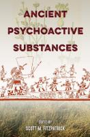 Ancient Psychoactive Substances
 0813056705, 9780813056708