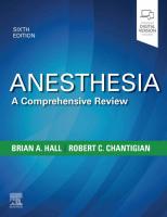 Anesthesia: A Comprehensive Review [6th Edition]
 0323567193, 9780323567190, 9780323567176