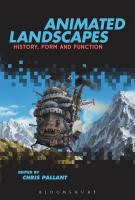 Animated Landscapes: History, Form and Function
 9781628923513, 9781501304804, 9781628923490