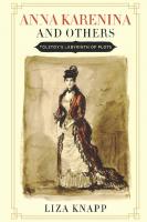 Anna Karenina and Others [1 ed.]
 9780299307936, 9780299307905