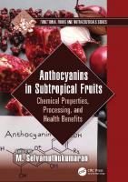Anthocyanins in Subtropical Fruits: Chemical Properties, Processing, and Health Benefits (Functional Foods and Nutraceuticals)
 9781032127958, 9781032151175, 9781003242598, 1032127953