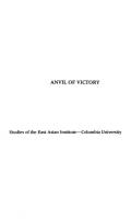Anvil of Victory: The Communist Revolution in Manchuria, 1945-1948
 0231064365, 9780231064361