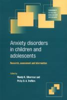 Anxiety Disorders in Children and Adolescents: Research, Assessment and Intervention  [1 ed.]
 0521789664, 9780521789660
