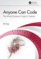 Anyone Can Code: The Art and Science of Logical Creativity [1° ed.]
 0367199696, 9780367199692