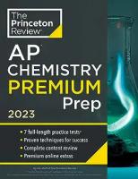 AP Chemistry Premium Prep, 2023: 7 Practice Tests + Complete Content Review + Strategies & Techniques (College Test Preparation)
 9780739326756