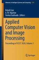 Applied Computer Vision and Image Processing: Proceedings of ICCET 2020, Volume 1 [1st ed.]
 9789811540288, 9789811540295