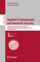 Applied Cryptography and Network Security: 22nd International Conference, ACNS 2024, Abu Dhabi, United Arab Emirates, March 5–8, 2024, Proceedings, Part I [1 ed.]
 9783031547690, 9783031547706