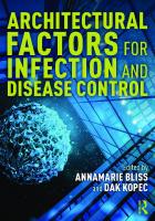 Architectural Factors for Infection and Disease Control
 2022010088, 9781032102665, 9781032102672, 9781003214502