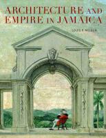 Architecture and Empire in Jamaica
 9780300214352, 0300214359