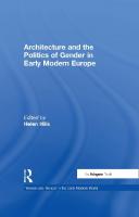 Architecture and the Politics of Gender in Early Modern Europe [1 ed.]
 1138275832, 9781138275836