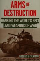 Arms of Destruction: Ranking the World's Best Land Weapons of World War II
 0806525827, 9780806525822