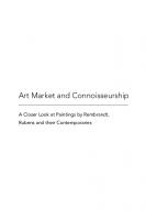 Art Market and Connoisseurship: A Closer Look at Paintings by Rembrandt, Rubens and Their Contemporaries
 9789048502370