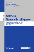 Artificial General Intelligence. 16th International Conference, AGI 2023 Stockholm, Sweden, June 16–19, 2023 Proceedings
 9783031334689, 9783031334696