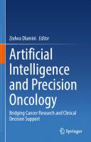 Artificial Intelligence and Precision Oncology. Bridging Cancer Research and Clinical Decision Support
 9783031215056, 9783031215063