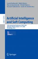 Artificial Intelligence and Soft Computing: 19th International Conference, ICAISC 2020, Zakopane, Poland, October 12-14, 2020, Proceedings, Part I [1st ed.]
 9783030614003, 9783030614010